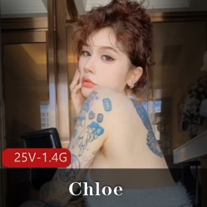Chloe超颜纹身女神25V视频1.4G，颜值身材烧翻天