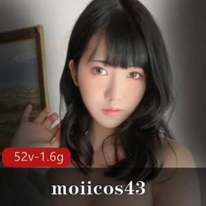 Onlyfans精选网红moiicos43,52个视频总计1.6G,cosplay清纯角色,隆了熊引烧气