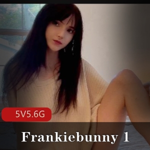 Frankiebunny自拍50分钟精选资源L出镜颜值洋娃娃下载观看