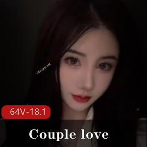 国宝级女神Couplelove超高价福利展示：64V18.1G视频震撼上线，外网杀疯了！